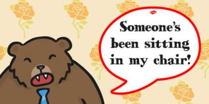 T-T-15777-Goldilocks-and-The-Three-Bears-Someones-Been-Sitting-in-my-Chair-Speech-Bubble